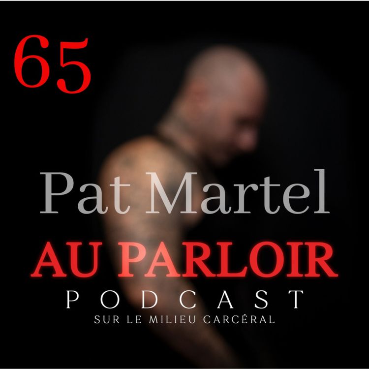 cover art for Épisode #65 - Pat Martel