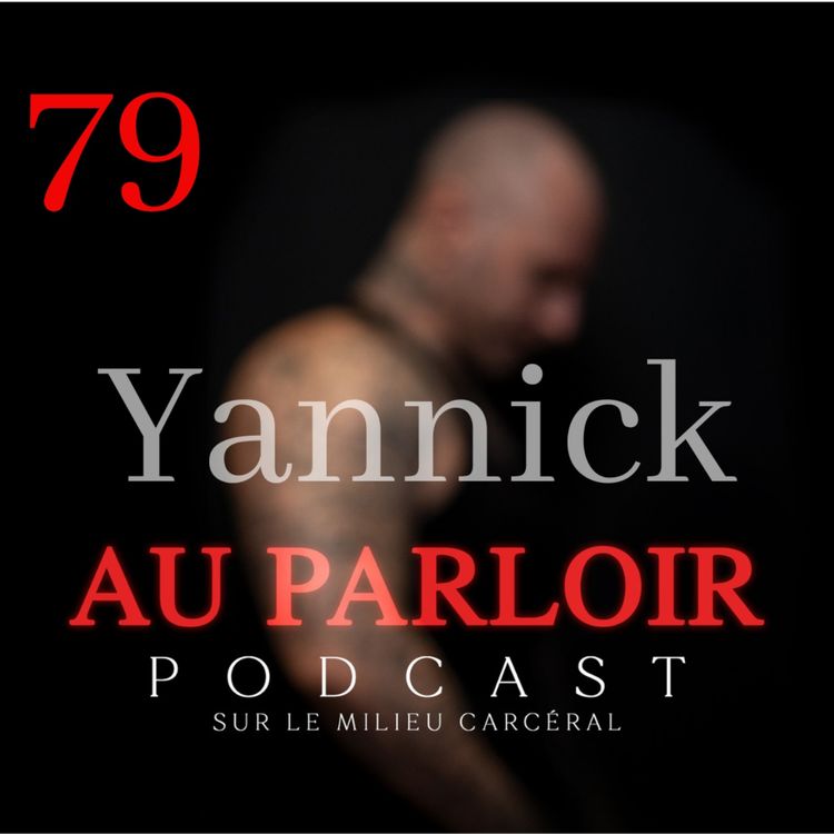 cover art for Épisode #79 - Yannick