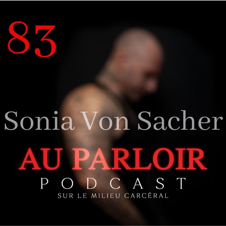 cover art for Épisode #83 - Sonia Von Sacher