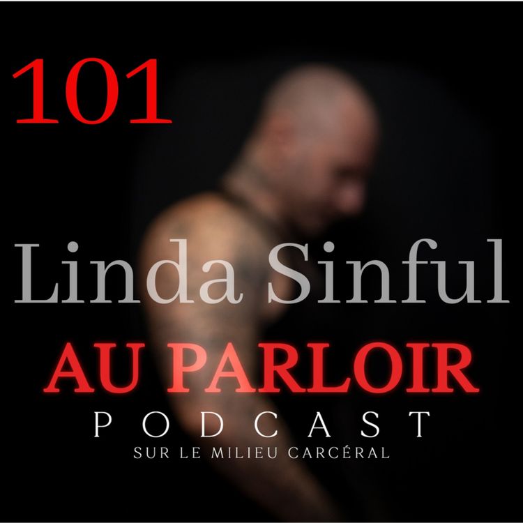 cover art for Épisode #101 - Linda Sinful