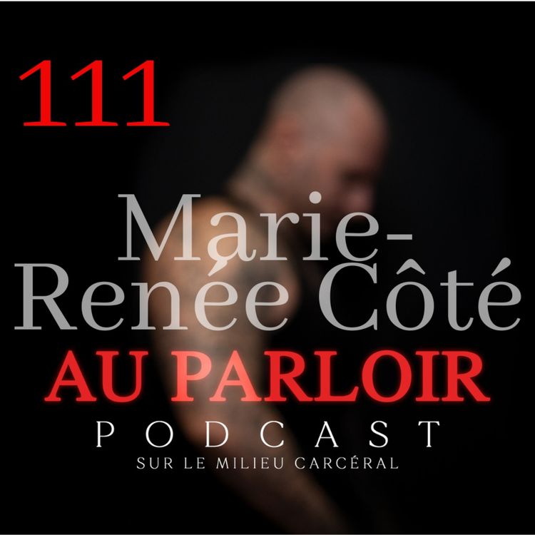 cover art for Épisode #111 - Marie-Renée Côté