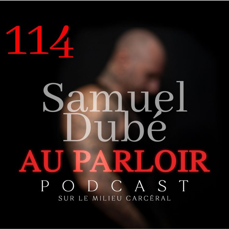 cover art for Épisode #114 - Samuel Dubé