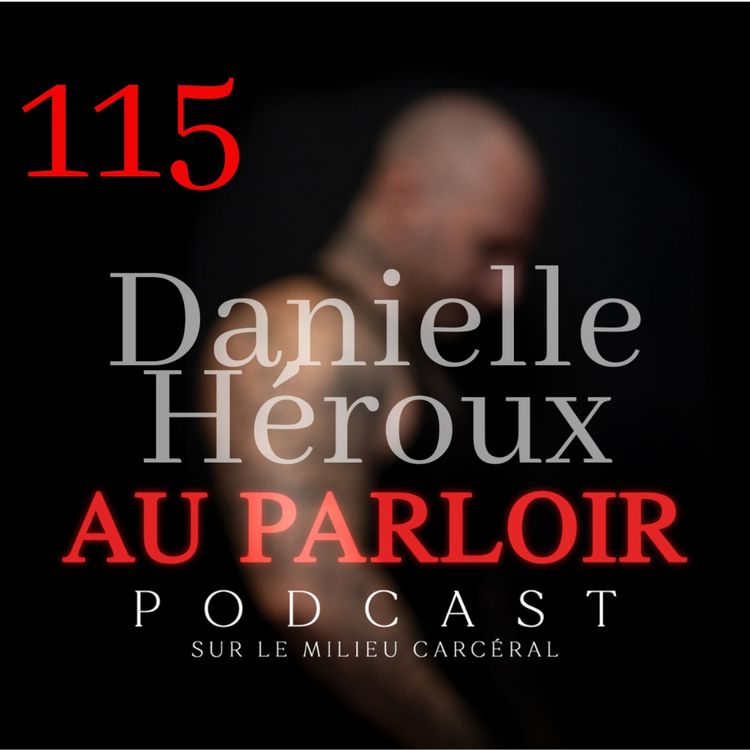 cover art for Épisode #115 - Danielle Héroux
