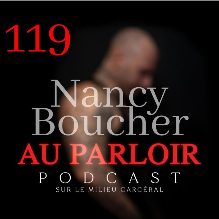 cover art for Épisode #119 - Nancy Boucher
