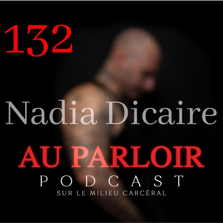 cover art for Épisode #132 - Nadia Dicaire