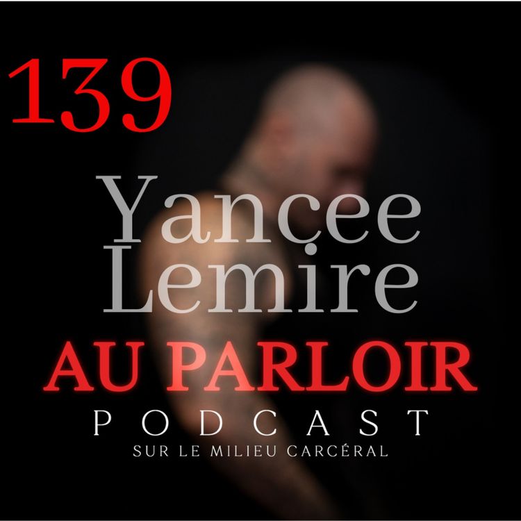 cover art for Épisode #139 - Yancee Lemire