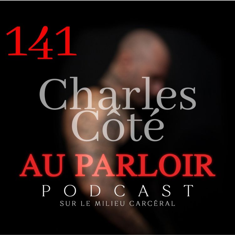 cover art for Épisode #141 - Charles Côté