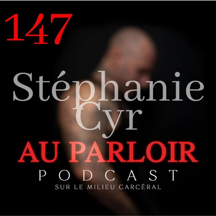 cover art for Épisode #147 - Stéphanie Cyr