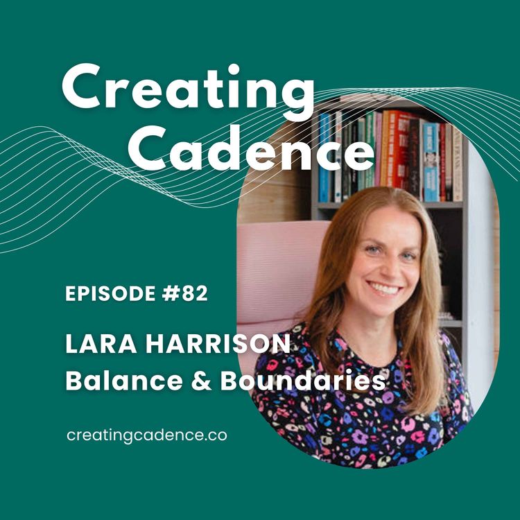 cover art for 82 - Lara Harrison - Balance & Boundaries