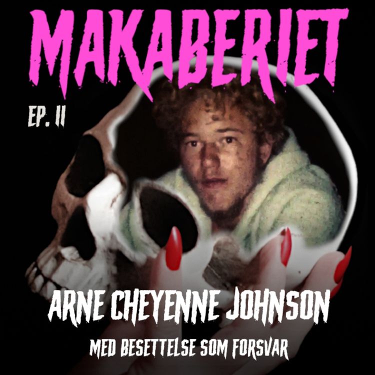 cover art for Episode 11:  Arne Cheyenne Johnson