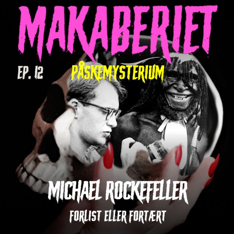 cover art for Episode 12:  Michael Rockefeller
