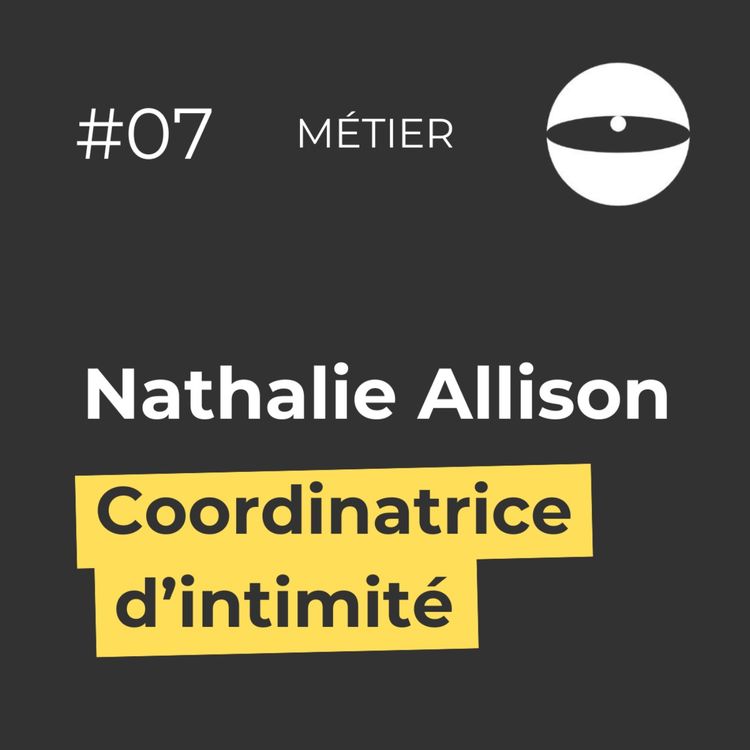 cover art for Nathalie Allison, coordinatrice d'intimité