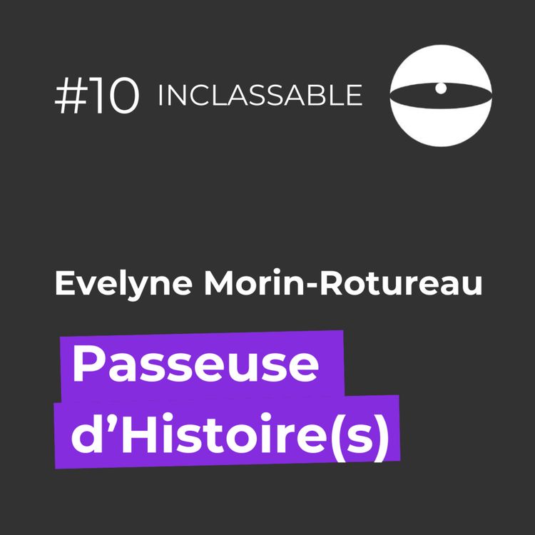cover art for Passeuse d'Histoire(s) - Evelyne Morin-Rotureau