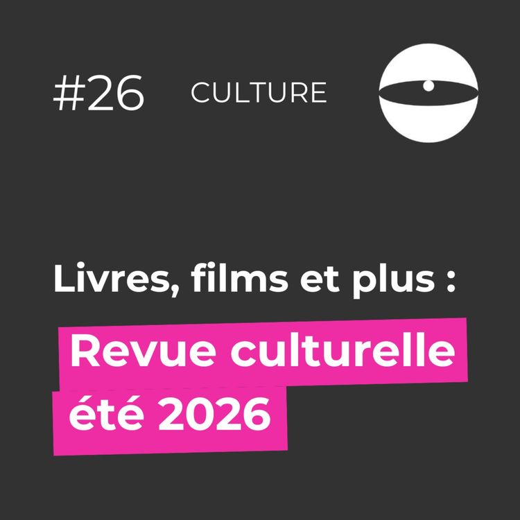 cover art for Livres, films et plus : Revue culturelle été 2026
