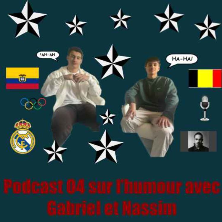 cover art for Podcast O4 sur l'humour avec Gabriel et Nassim