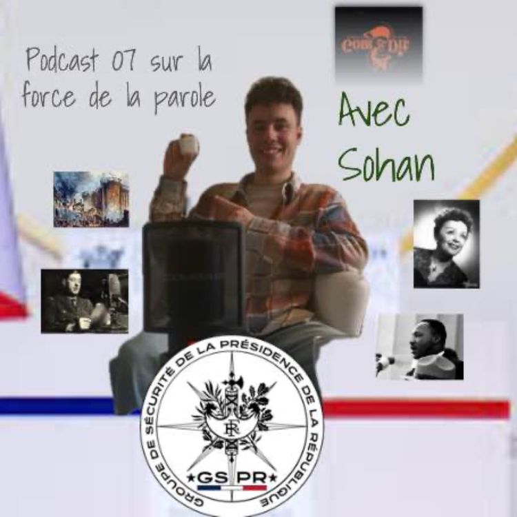 cover art for Podcast O7 sur la force de la parole avec Sohan