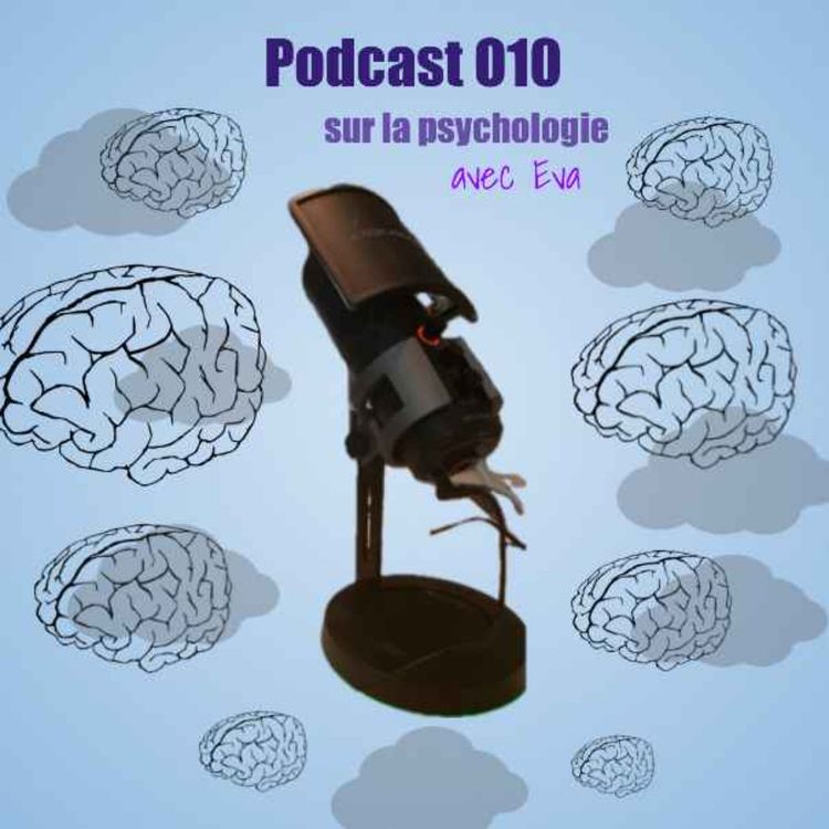 cover art for Podcast O10 sur la psychologie avec Eva