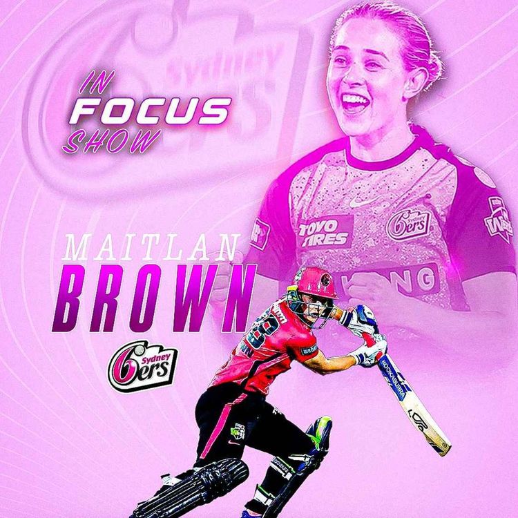 cover art for 1-on-1 with Maitlan Brown (Australia A, Sydney Sixers) 