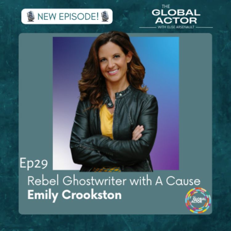 cover art for 29. Emily Crookston: Rebel Ghostwriter with A Cause