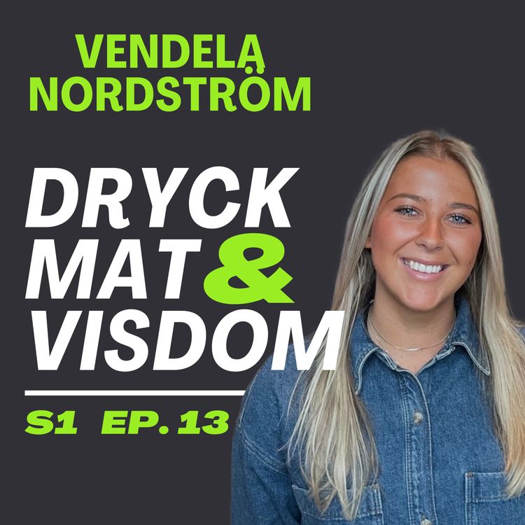 cover art for 13. Vendela Nordström - Från Campus Grythyttan till TikTok