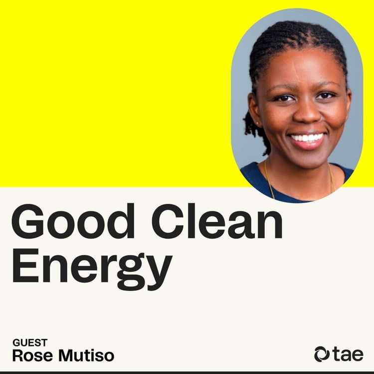 cover art for How to end energy poverty, with Energy for Growth Hub's Rose Mutiso