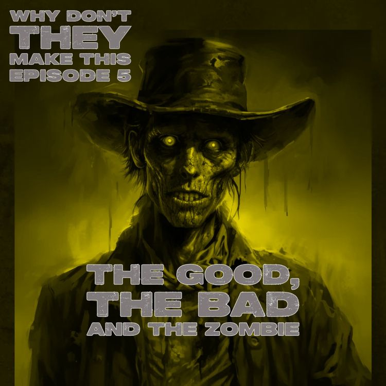 cover art for The Good, the Bad and the Zombie