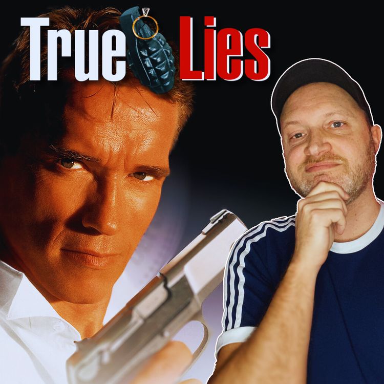 cover art for True Lies : Le tournage le plus dangereux de James Cameron