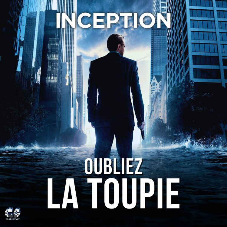 cover art for Inception : le film qu’on a trop voulu résoudre ?