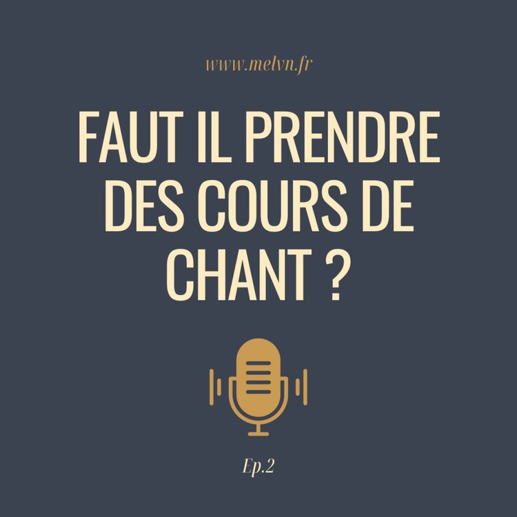 cover art for Faut il prendre des cours de chant ?