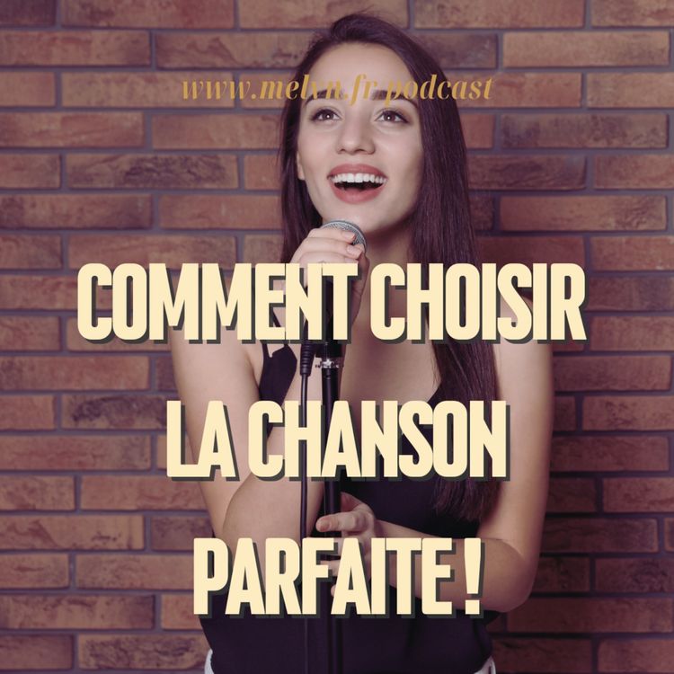 cover art for Comment Choisir la Chanson Parfaite ! 🎤✨