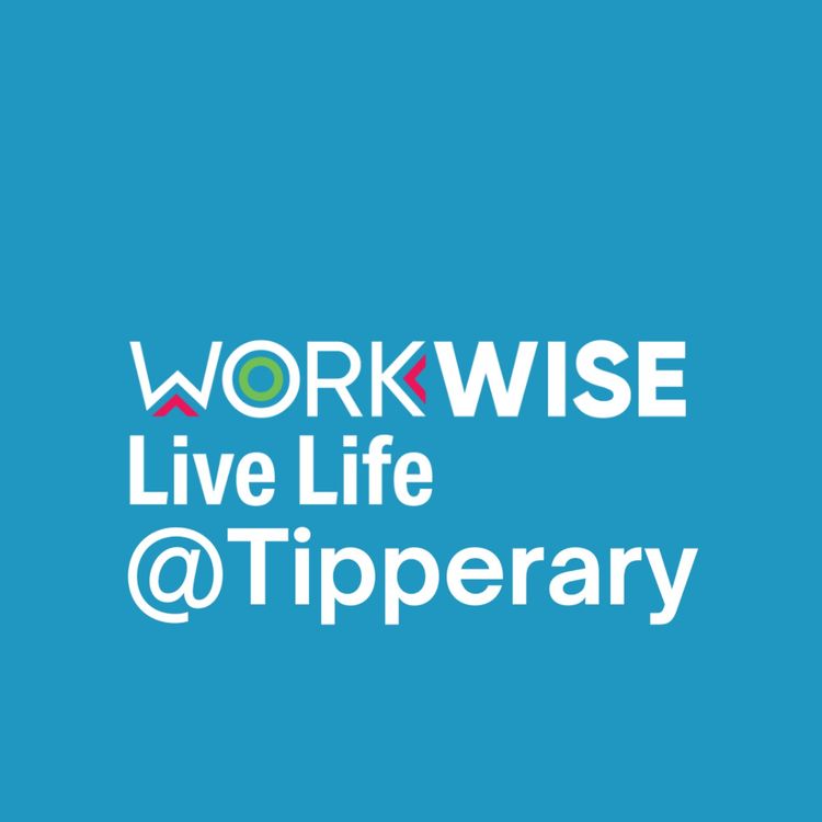 cover art for Workwise Live Life @Tipperary with David Anchell and Eimer O'Keeffe