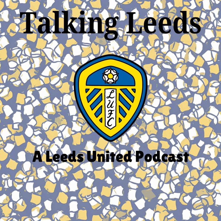cover art for Talking Leeds | Season 2 | We are BACK! 