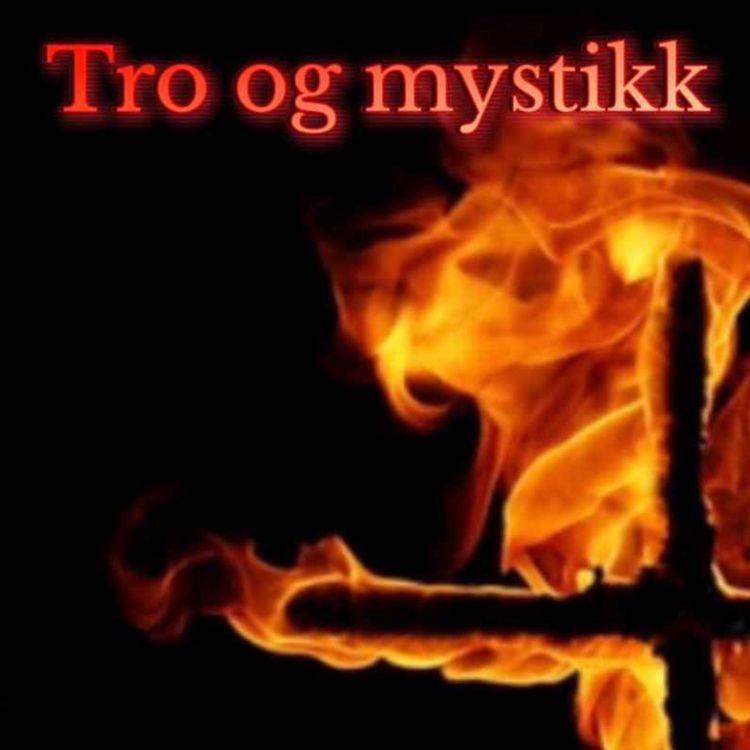 cover art for 59. Tro og mystikk:  Han la hånden på skulderen min
