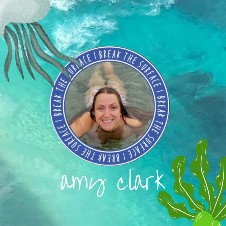 cover art for Inspire others to spend time in blue spaces: Amy Clark, Trauma Coach, Blue Mind Facilitator and Founder of Break the Surface