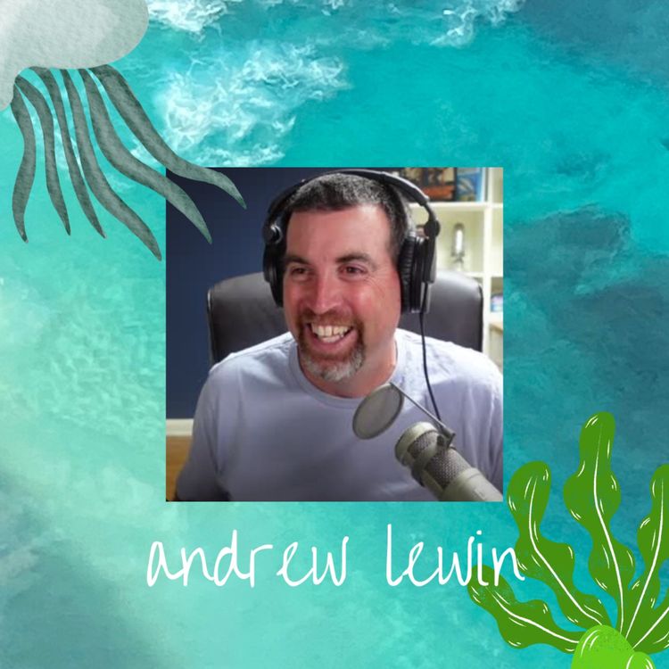 cover art for Never stop talking about the ocean: Andrew Lewin, Host of How To Protect The Ocean