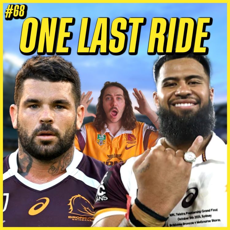 cover art for #68 - Payne Haas to Rabbitohs! Adam Reynolds Retirement & NRL All Stars 2026 Predictions