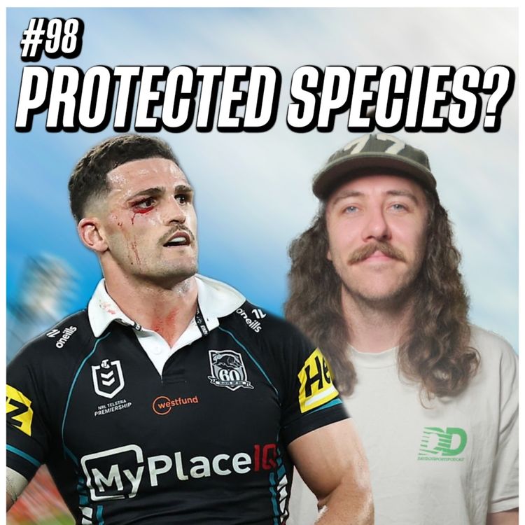 cover art for #98 - Nathan Cleary AVOIDS Suspension, Dolphins BEAT Warriors & NRL Finals Week 2