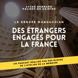 cover art for "Le groupe Manouchian", des étrangers engagés pour la France