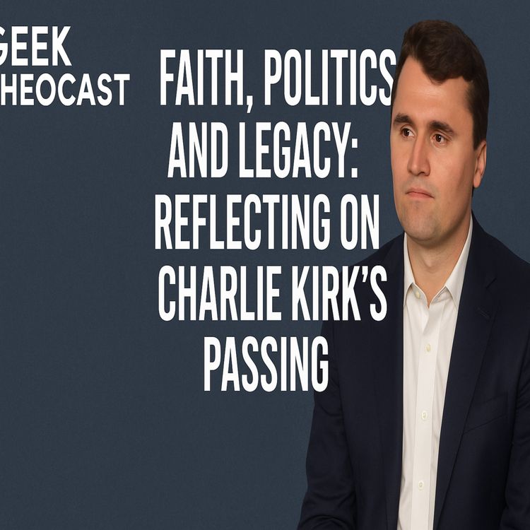 cover art for "Faith, Politics, and Legacy: Reflecting on Charlie Kirk’s Passing"