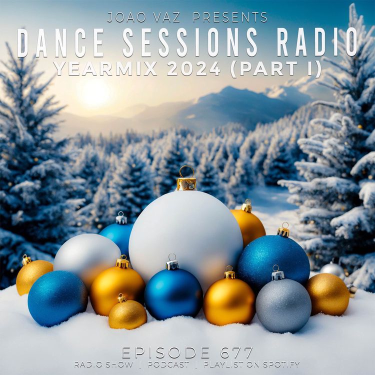 cover art for Dance Sessions Ep 677 (YearMix Part I)