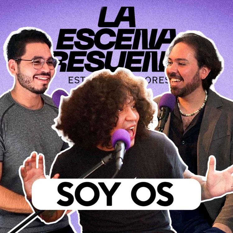 cover art for #16 Soy Os | Cómo usar las Redes Sociales, Tendencias vs. Intuición, Disquera Independiente