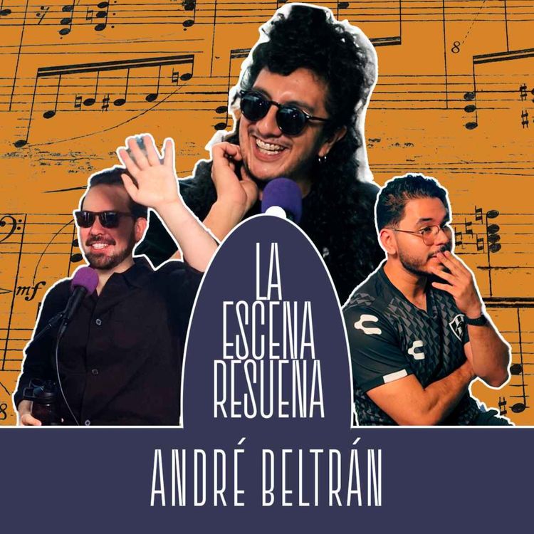 cover art for #37 ANDRÉ BELTRÁN | Comedia en la música, la IA en el proceso creativo, Aczino
