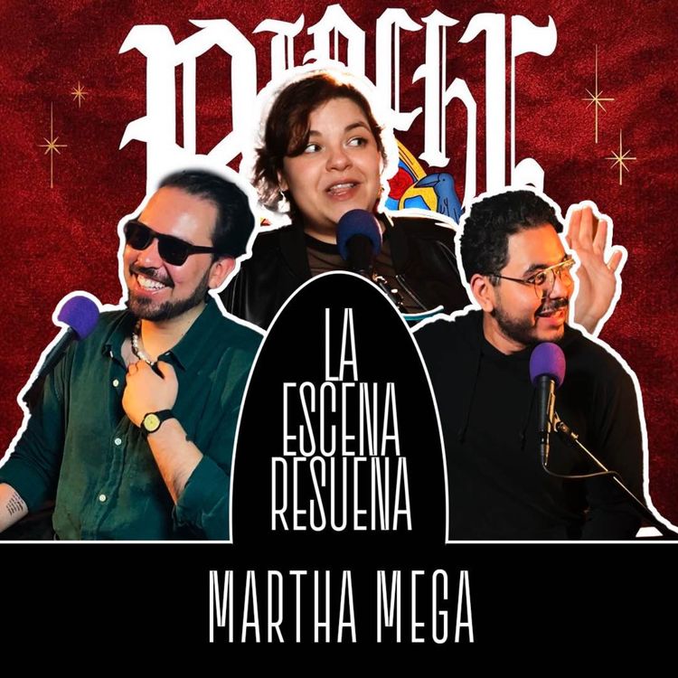 cover art for #48 MARTHA MEGA | Corridos Anti-Bélicos, Música y Poesía, ‘P*nche Intensa’