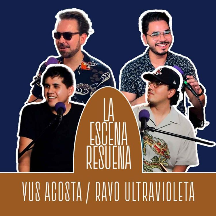 cover art for #49 YUS ACOSTA Y RAYO ULTRAVIOLETA | Actualidad del Regional, Juan Cirerol, El Tololoche