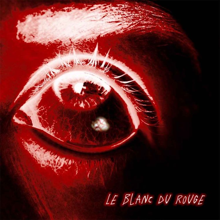 cover art for Le blanc du rouge