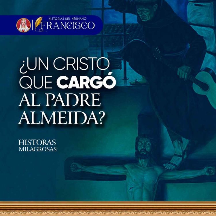 cover art for El Padre Almeida: del pecado a la santidad (Hermano Francisco)
