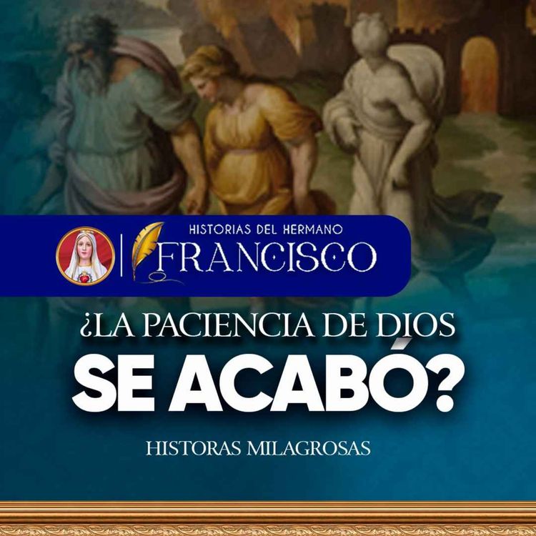 cover art for ¿El mundo actual es peor que Sodoma y Gomorra? (Hermano Francisco)