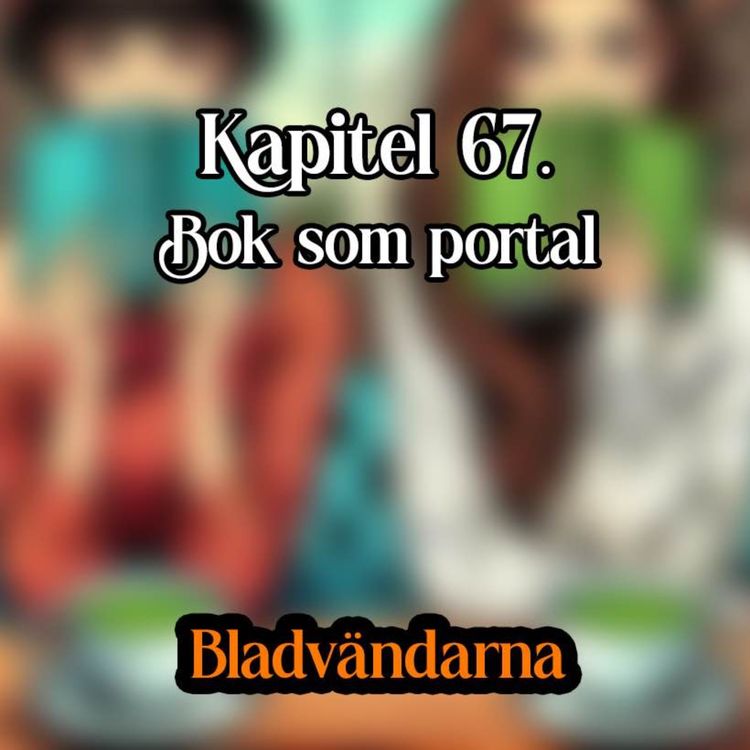 cover art for Kaptiel 67 - Bok som portal