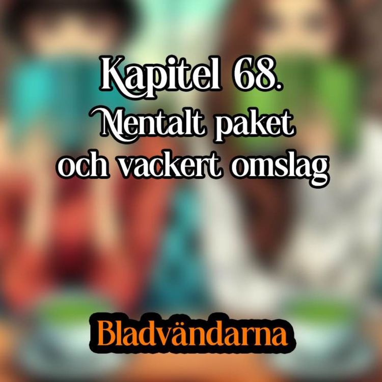 cover art for Kapitel 68 - Mentalt paket och vackert omslag