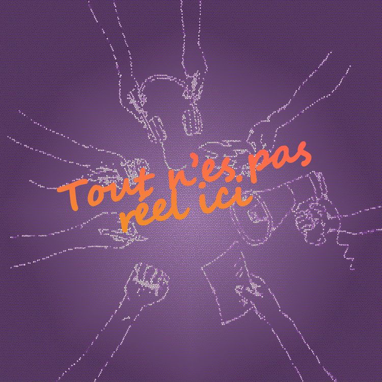cover art for Tout n'est pas réel ici (collège A. France, Les Pavillons-sous-bois 93)